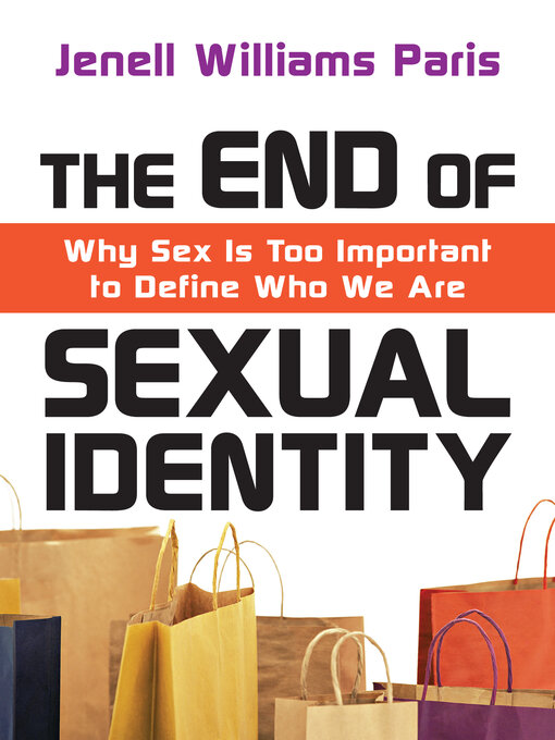 Title details for The End of Sexual Identity by Jenell Williams Paris - Wait list
